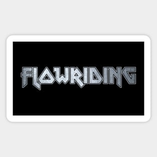 Flowriding Magnet